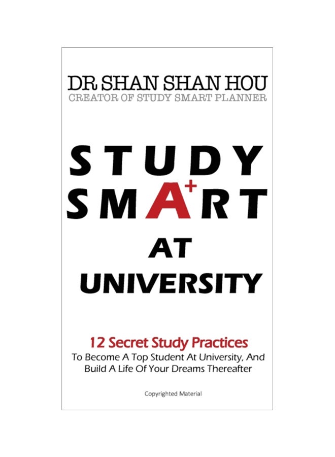 Study Smart At University: 12 Secret Study Practices hardcover english - 20 Dec 2019 