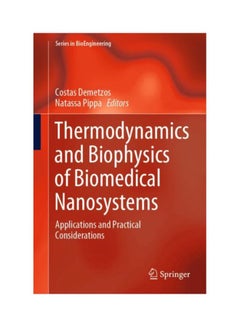 Thermodynamics And Biophysics Of Biomedical Nanosystems: Applications And Practical Considerations Hardcover English - 15 Mar 2019 