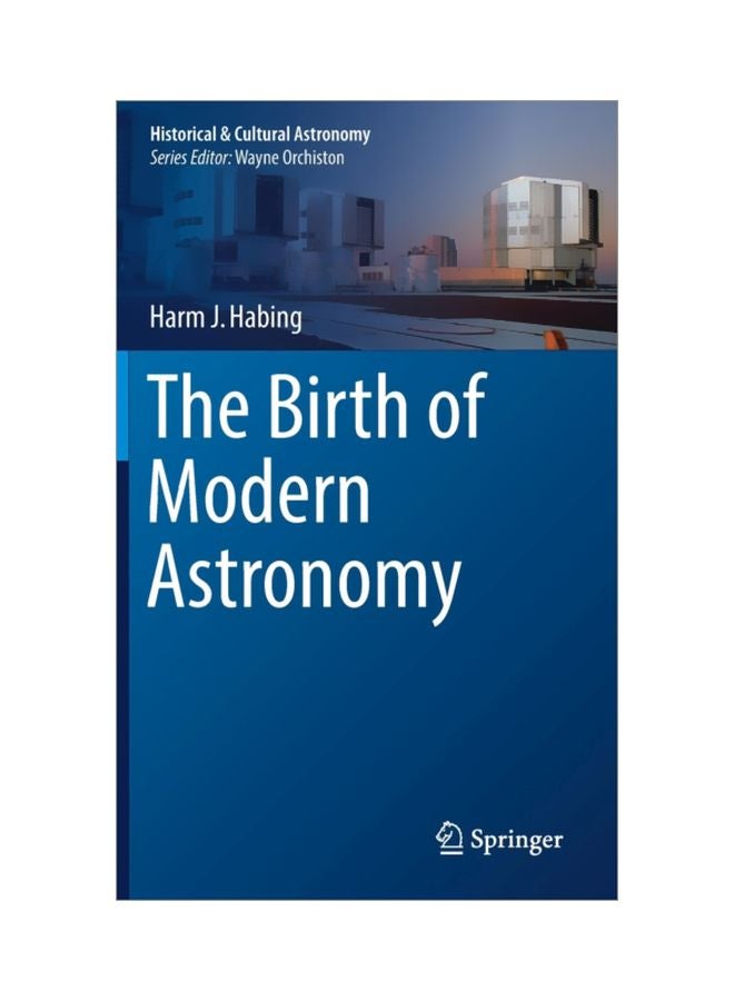 The Birth Of Modern Astronomy: Historical And Cultural Astronomy hardcover english - 02 Apr 2019