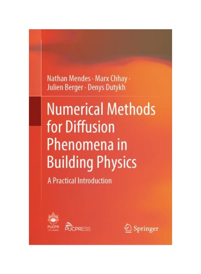 Numerical Methods For Diffusion Phenomena In Building Physics Hardcover English by Nathan Mendes - 43809 