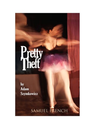 Pretty Theft Paperback English by Adam Szymkowicz - 30 Sep 2009 - v1604403918/N41486550A_1