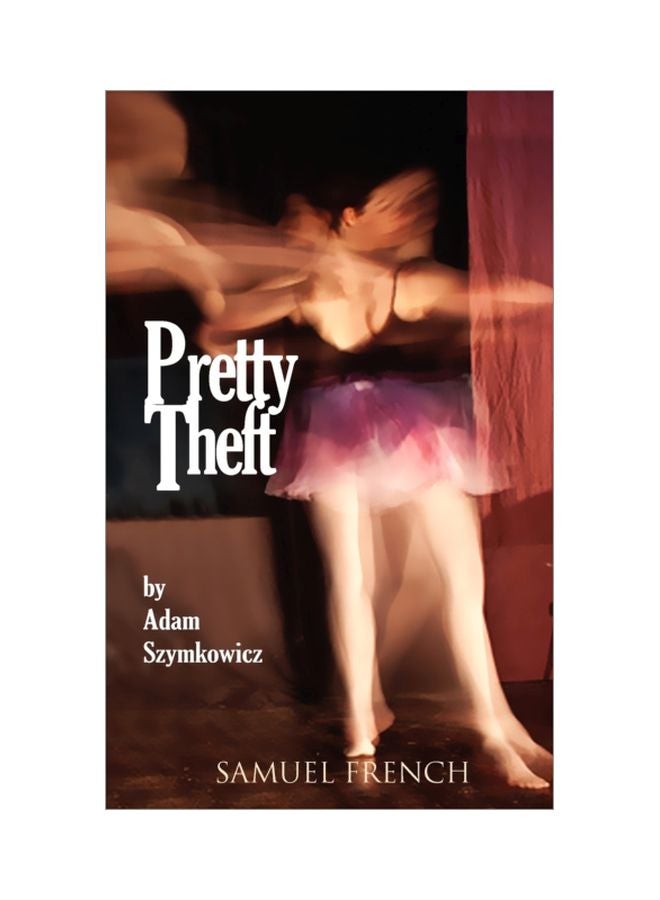Pretty Theft Paperback English by Adam Szymkowicz - 30 Sep 2009 