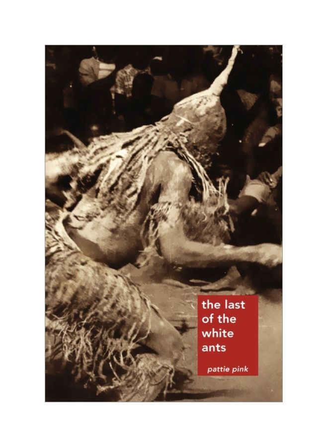 The Last Of The White Ants hardcover english - 02 Mar 2009 