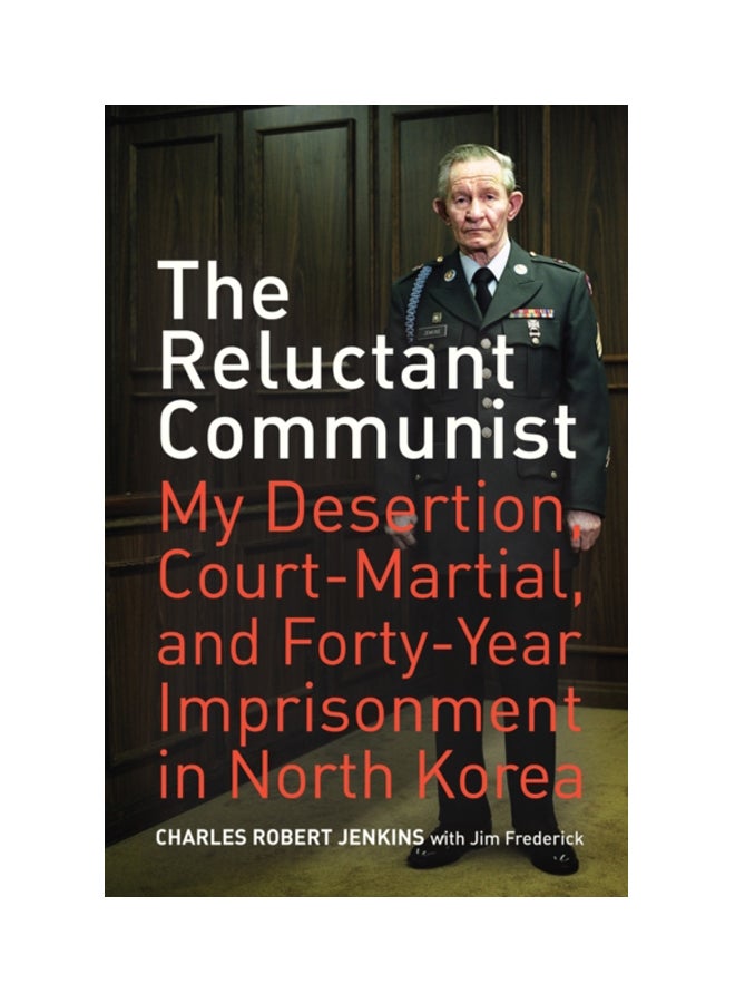 null - The Reluctant Communist: My Desertion, Court-Martial, And Forty-Year Imprisonment In North Korea Paperback English by Charles Robert Jenkins - 39906 - Image 1