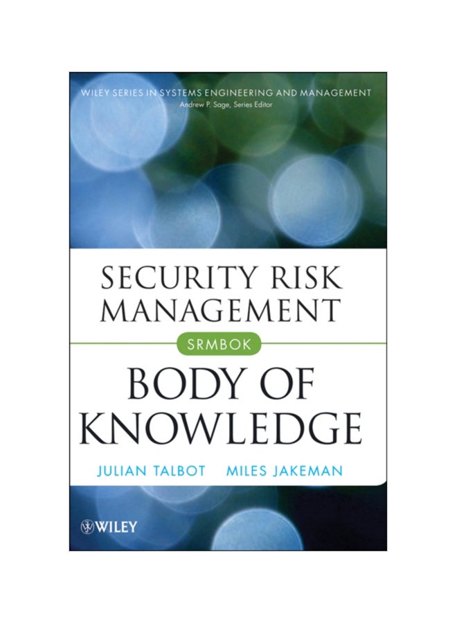 Security Risk Management: Body Of Knowledge Hardcover English by Julian Talbot - 17-Aug-09 