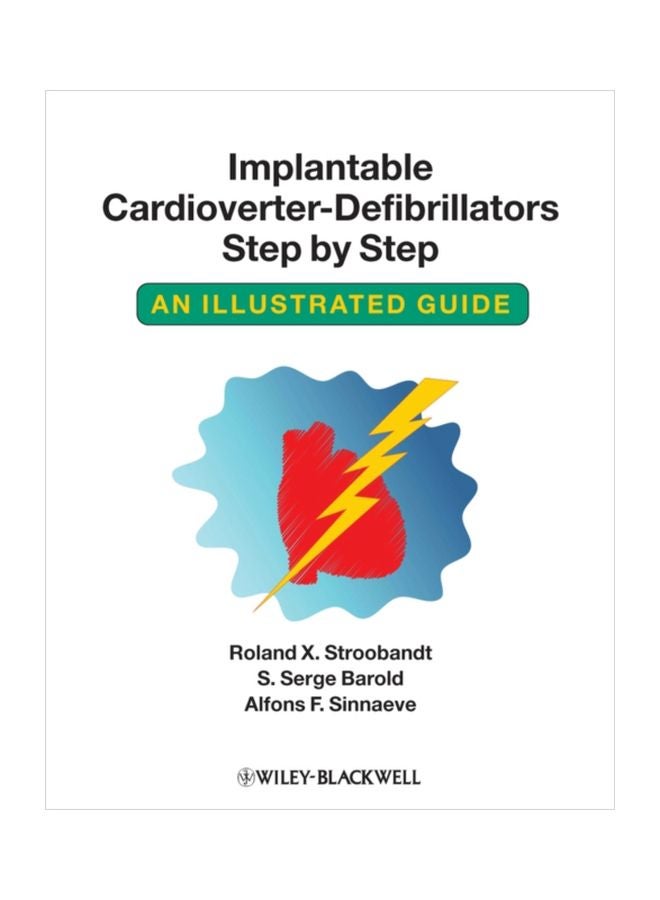 Implantable Cardioverter: Defibrillators Step By Step An Illustrated Guide Paperback English by Roland X. Stroobandt - 39840 