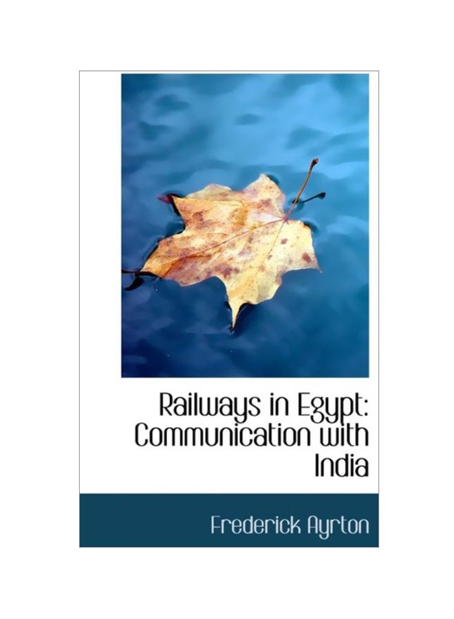 Railways In Egypt: Communication With India paperback english - 20 Aug 2008 