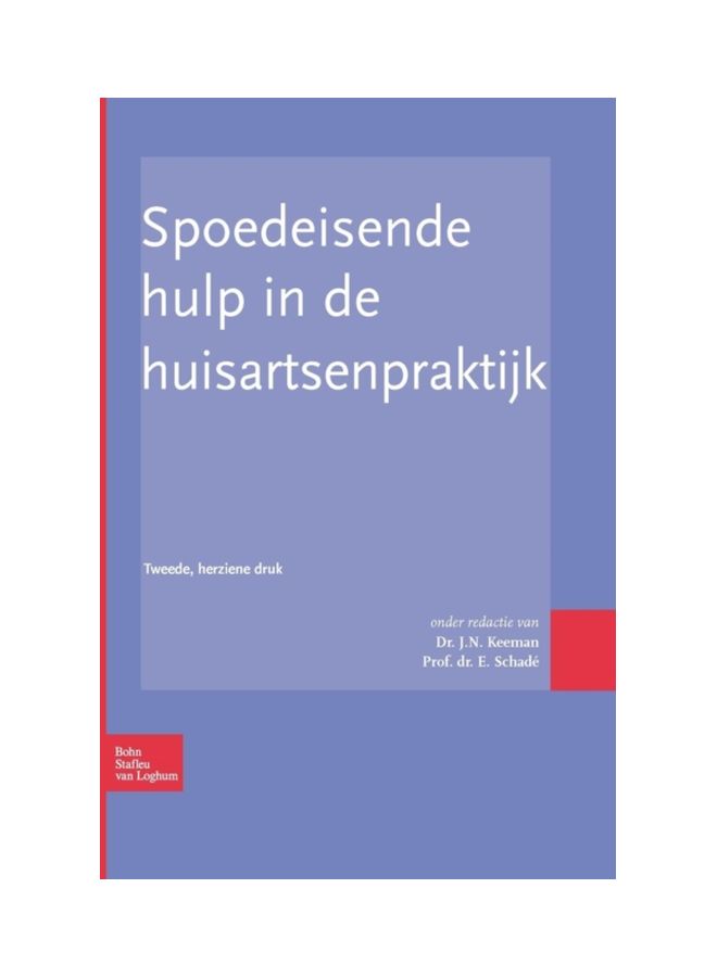 Spoedeisende Hulp In De Huisartsenpraktijk hardcover english - 2008