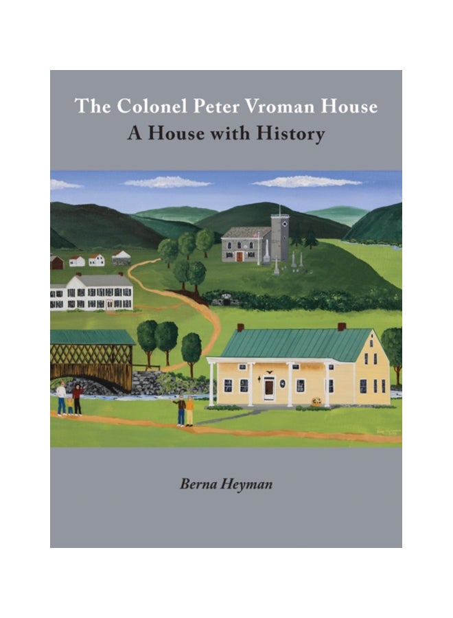 The Colonel Peter Vroman House: A House With History hardcover english - 15 Mar 2019 