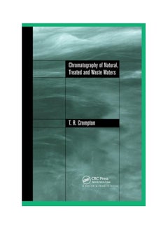 Chromatography Of Natural, Treated And Waste Waters paperback english - 14 Dec 2019 