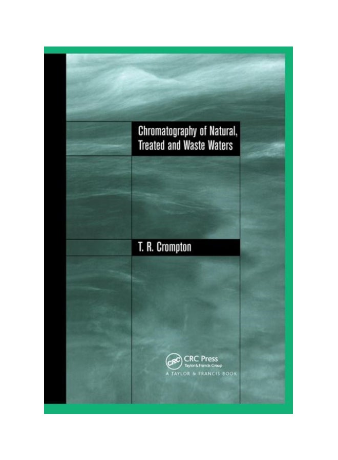 Chromatography Of Natural, Treated And Waste Waters paperback english - 14 Dec 2019 