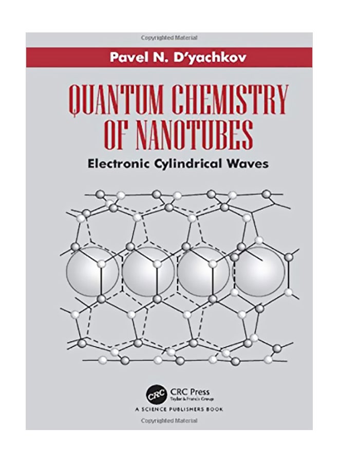 Quantum Chemistry Of Nanotubes: Electronic Cylindrical Waves Hardcover English by Pavel N. D'Yachkov - 07 Aug 2019