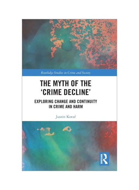 The Myth Of The 'Crime Decline' hardcover english - 03 Apr 2019