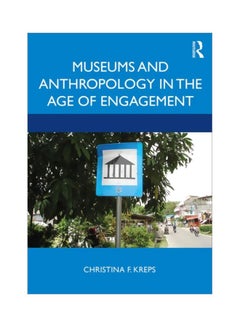 Museums and Anthropology In The Age Of Engagement paperback english - 08 Nov 2019 - v1604404436/N41488915A_1