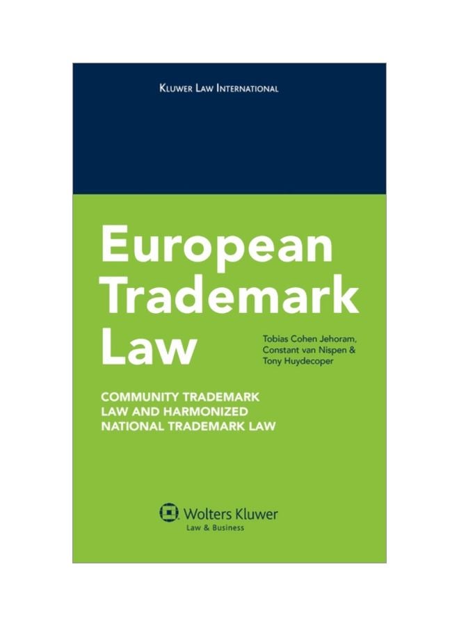 European Trademark Law: Community Trademark Law And Harmonized National Trademark Law Hardcover English by Tobias Cohen Jehoram - 24 Sep 2010