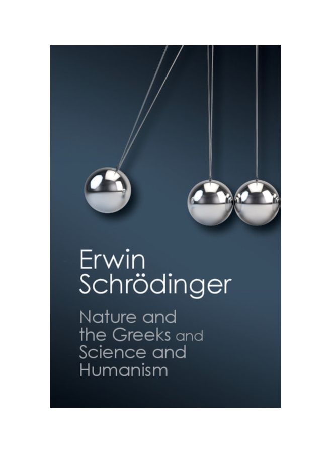 Nature And The Greeks And Science And Humanism paperback english - 15 Dec 2014 