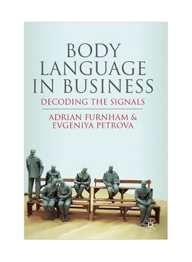 Body Language In Business: Decoding The Signals hardcover english - 22 Jun 2010 