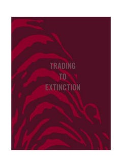 Trading To Extinction hardcover english - 15 Jul 2014 