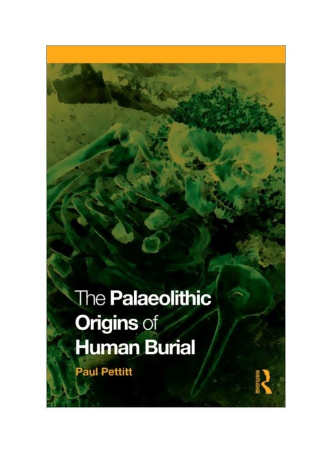 The Palaeolithic Origins Of Human Burial paperback english - 22 Nov 2010