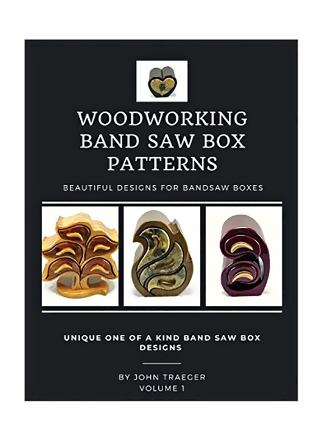 Woodworking Band Saw Box Patterns: Beautiful Design For Bandsaw Boxes(Volume 1) paperback english - 27 Jun 2020