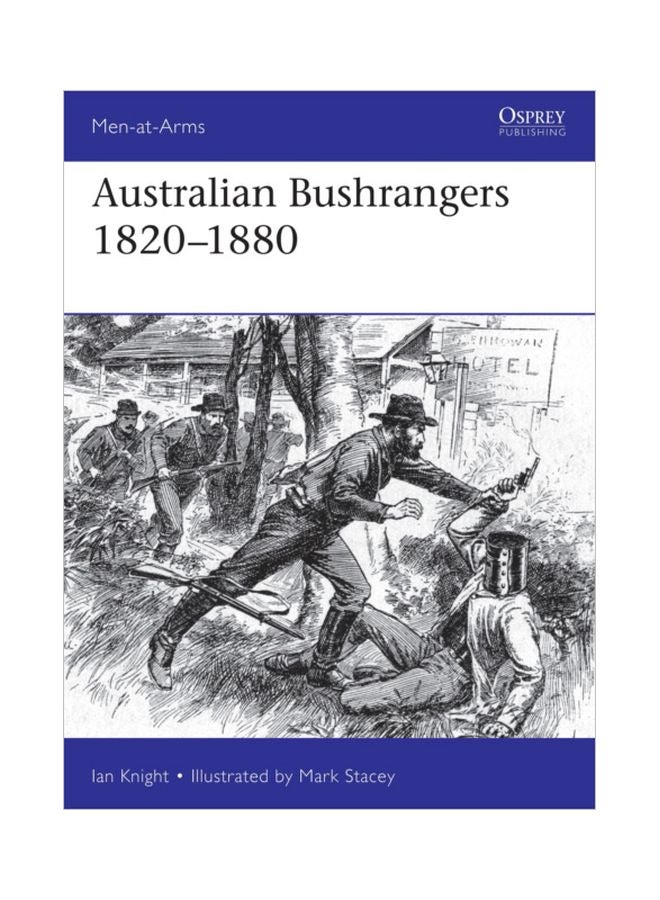 Australian Bushrangers 1788-1880 Paperback English by Ian Knight - 43615 - v1604416641/N41487279A_1