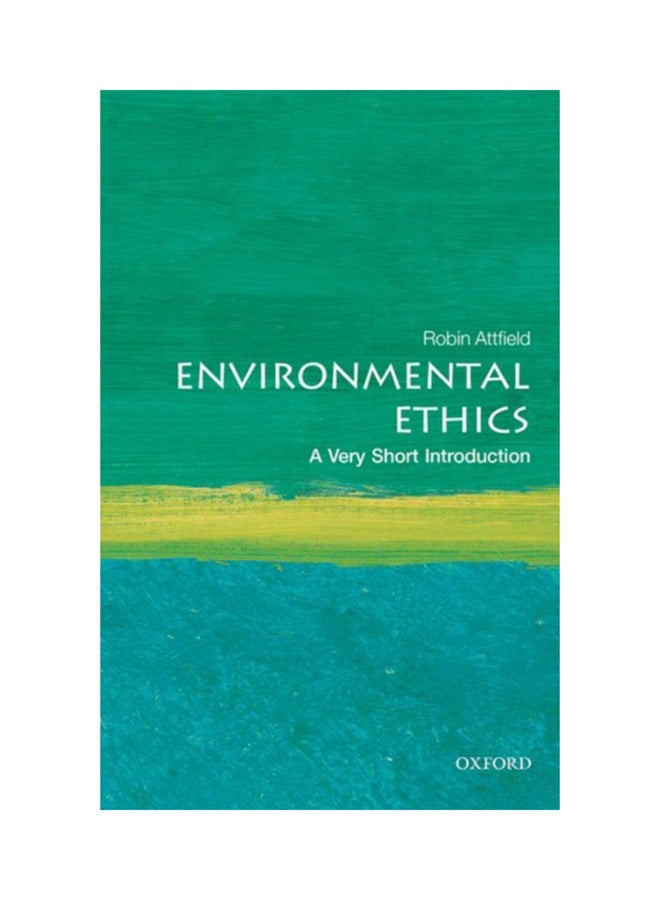 Environmental Ethics: A Very Short Introduction paperback english - 13 Feb 2019 
