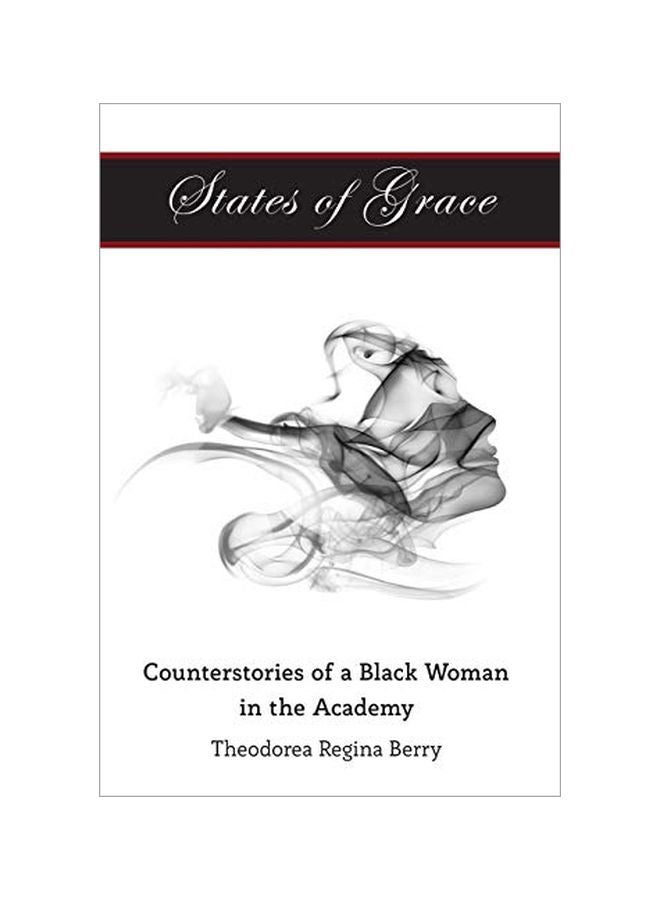States Of Grace: Counterstories Of A Black Woman In The Academy paperback english - 26 Apr 2018 