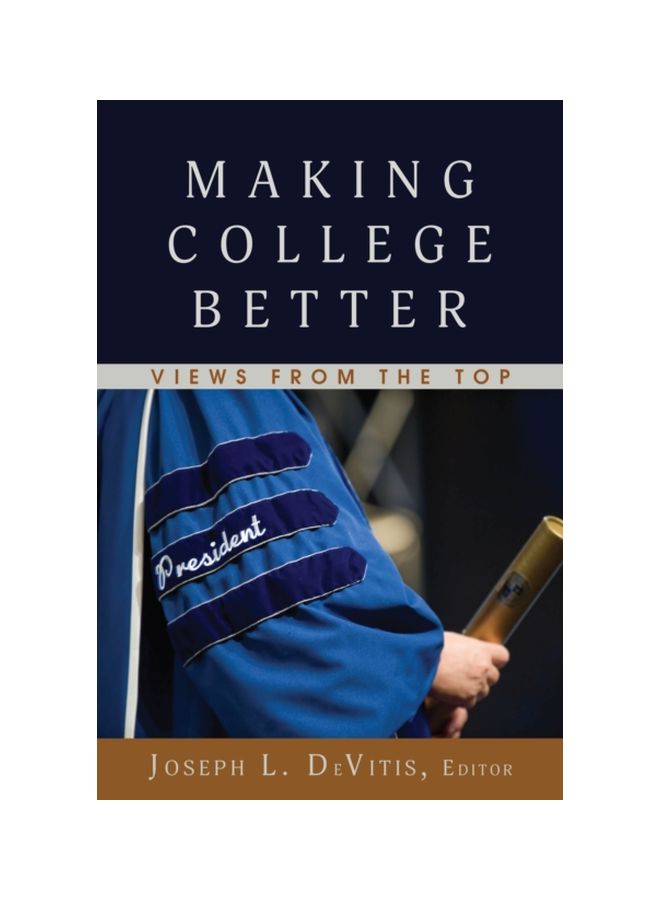 Making College Better: Views From The Top hardcover english - 30 Jan 2018 