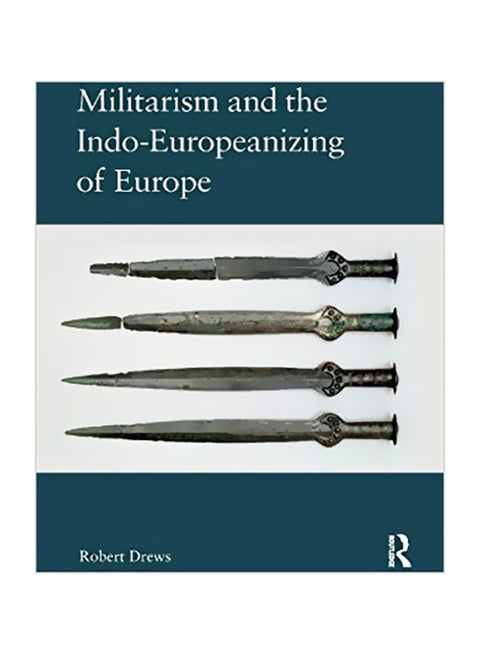 Militarism And The Indo-Europeanizing Of Europe paperback english - 14 Dec 2019