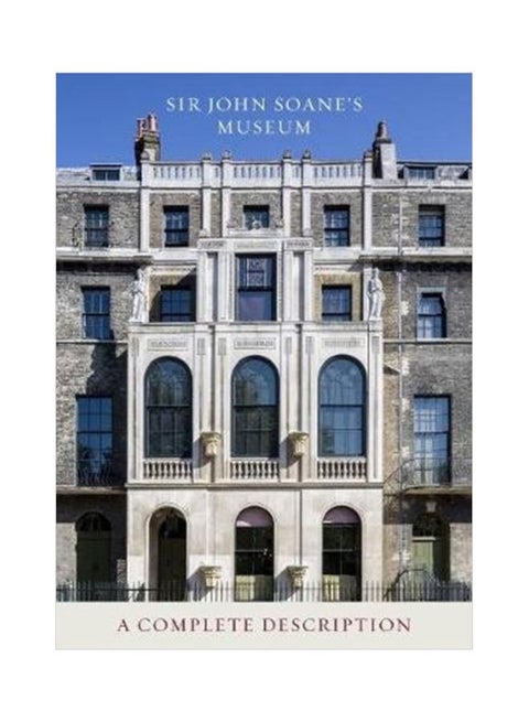 Sir John Soane's Museum: A Complete Description paperback english - 01 Sep 2018