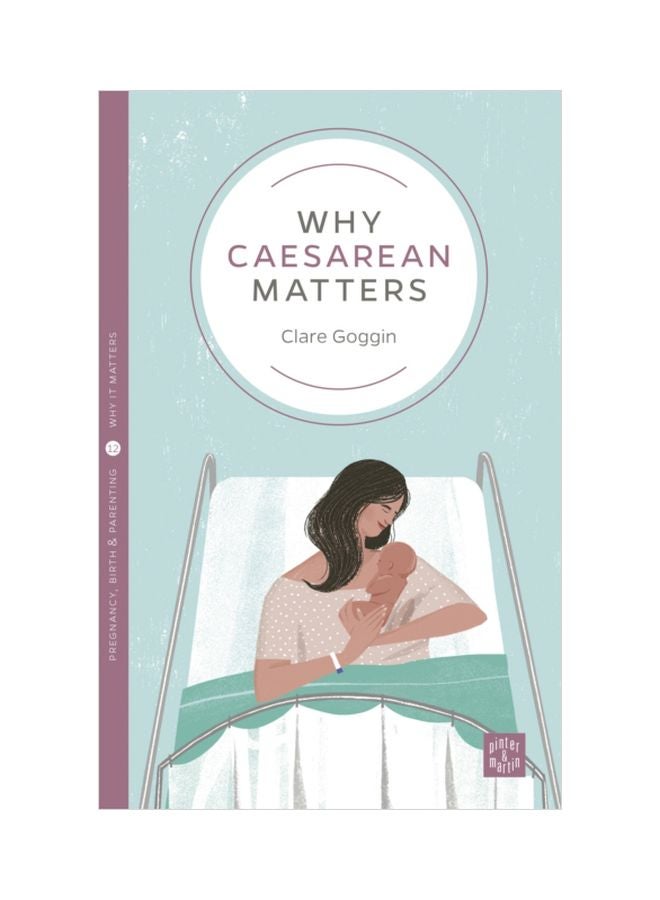 Why Caesarean Matters Paperback English by Clare Goggin - 30 Mar 2017 