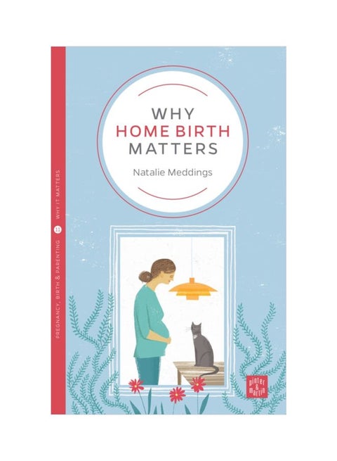 Why Home Birth Matters paperback english - 30 Mar 2017