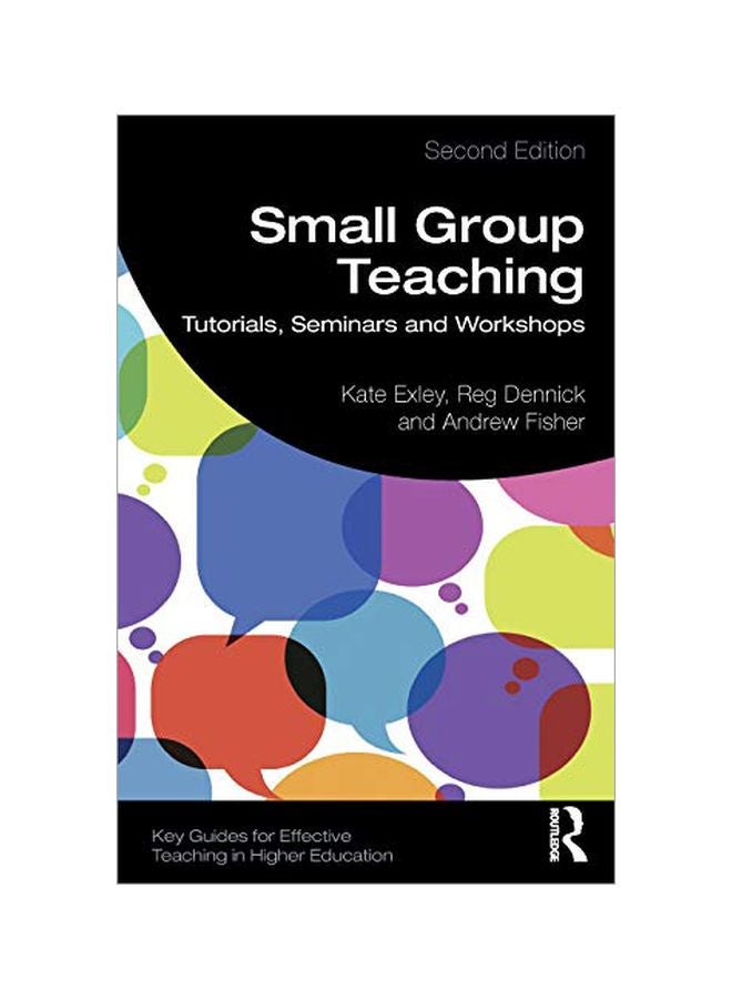 Small Group Teaching: Tutorials, Seminars and Workshops paperback english - 20 Feb 2019