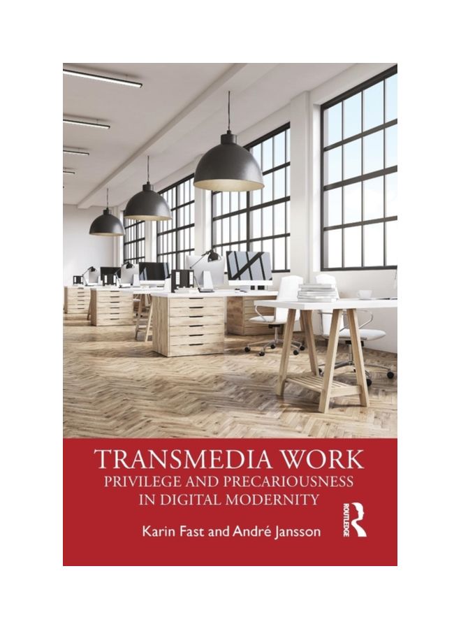 Transmedia Work: Privilege And Precariousness In Digital Modernity paperback english - 19 Apr 2019 