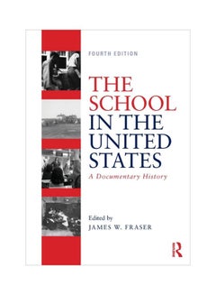 The School In The United States: A Documentary History Paperback English - 31 Mar 2019 