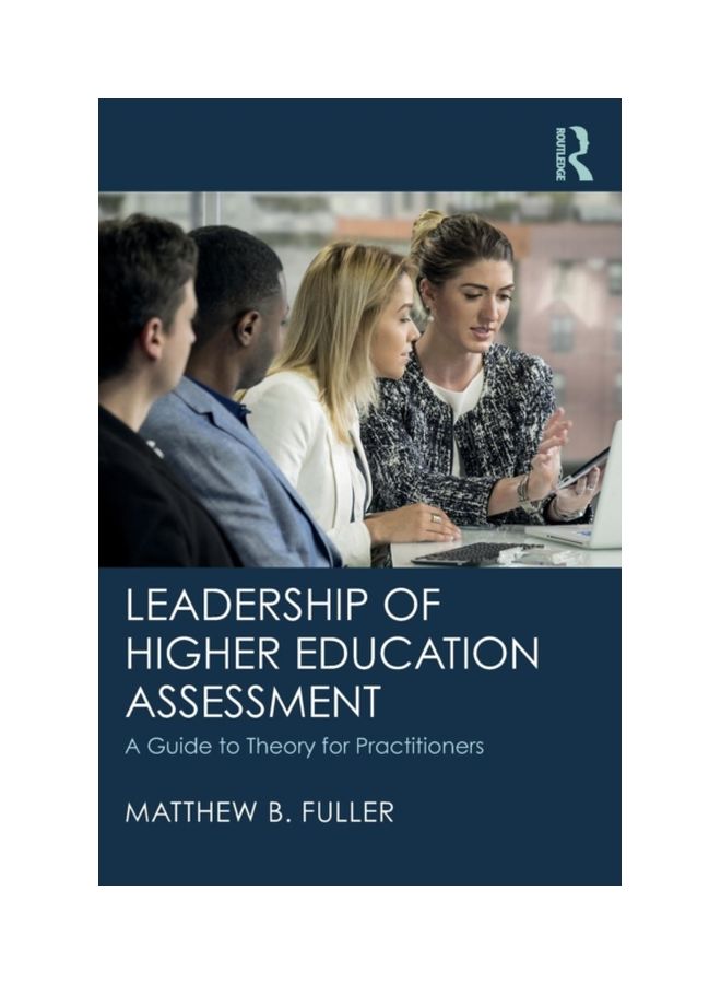 Leadership Of Higher Education Assessment: A Guide To Theory For Practitioners paperback english - 19 Feb 2019 