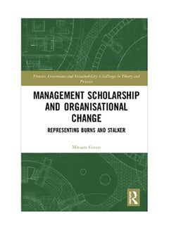 Management Scholarship And Organisational Change: Representing Burns And Stalker hardcover english - 31-Jan-19 
