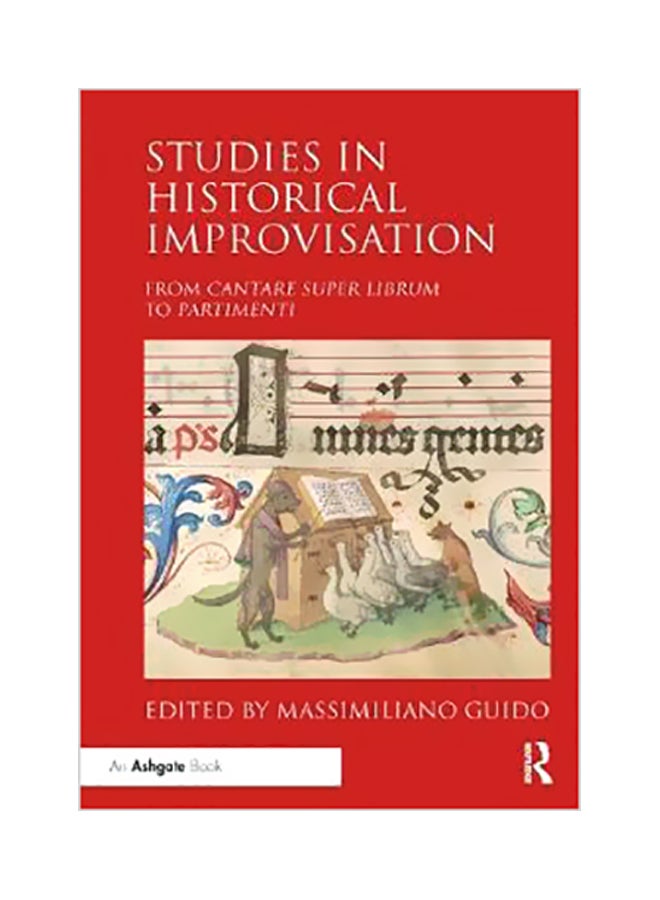 Studies In Historical Improvisation: From Cantare Super Librum To Partimenti Paperback English - 9 Feb 2019