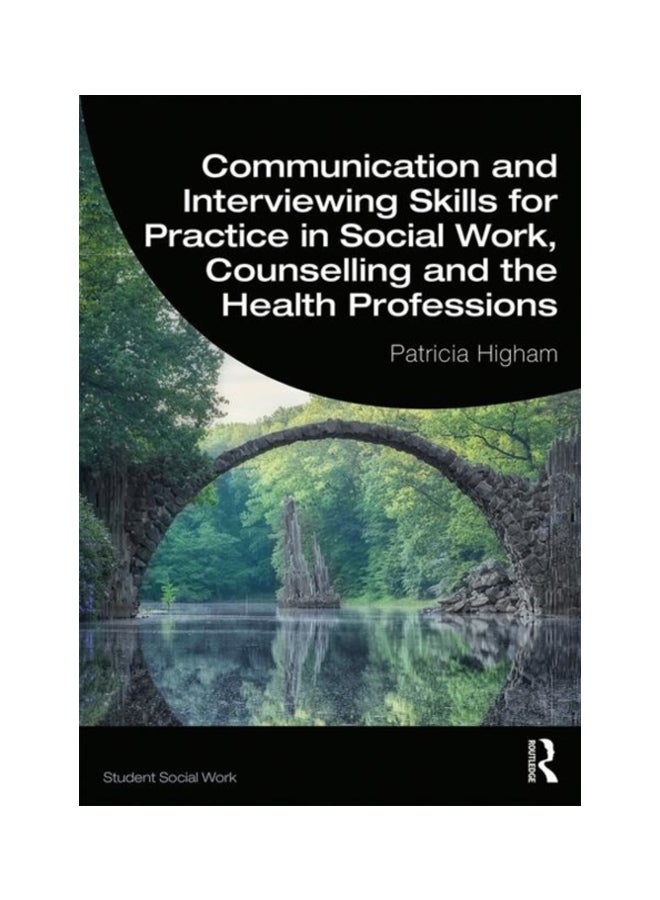 Communication And Interviewing Skills For Practice In Social Work, Counselling And The Health Professions paperback english - 21 Aug 2019