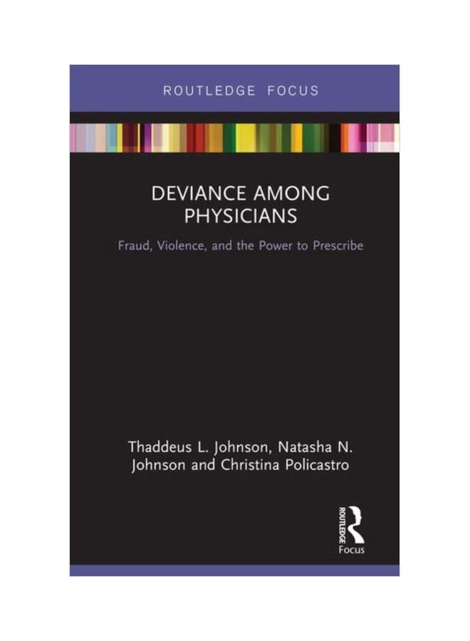 null - Deviance Among Physicians: Fraud, Violence, And The Power To Prescribe hardcover english - 03 Jun 2019 - Image 1