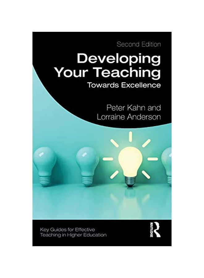 Developing Your Teaching: Towards Excellence Paperback English by Peter Kahn - 20 Mar 2019