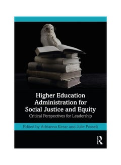 Higher Education Administration For Social Justice And Equity Paperback English - 06 Nov 2019 