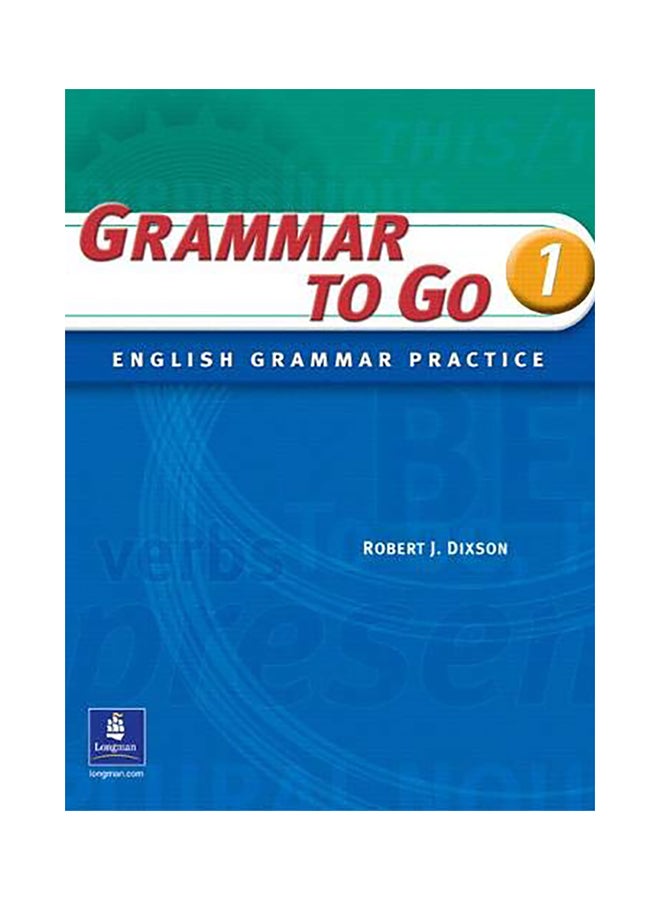 Grammar to Go, Level 1 Paperback English by Dixson, Robert - 38529