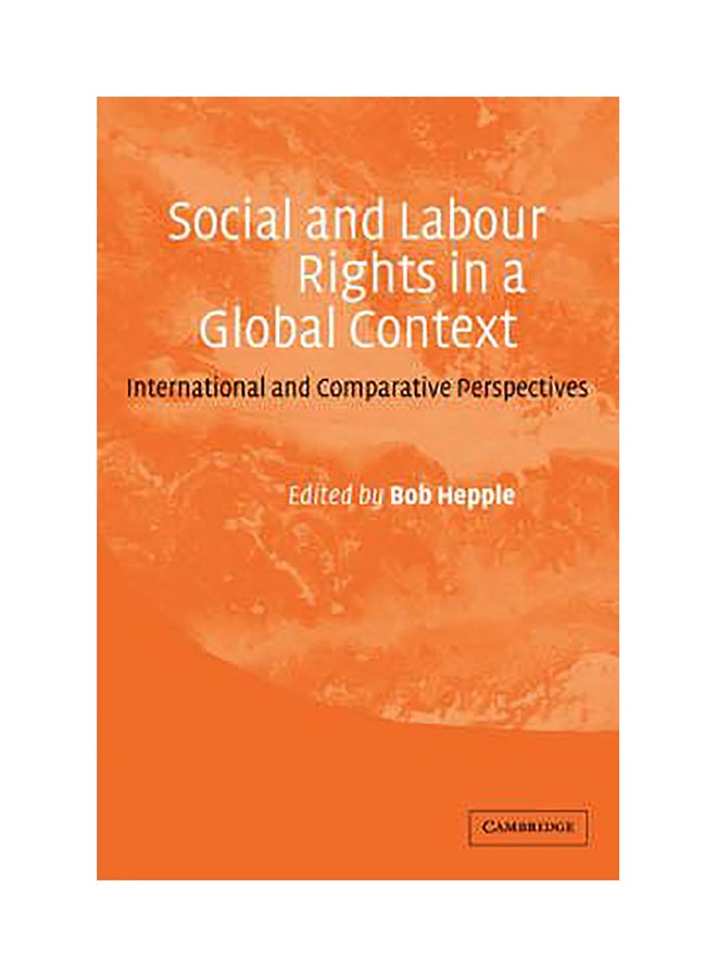 Social And Labour Rights In A Global Context: International And Comparative Perspectives hardcover english - 2002 