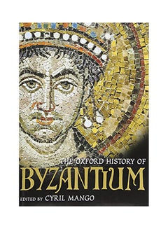 The Oxford History Of Byzantium Hardcover English by Cyril Mango - 38527