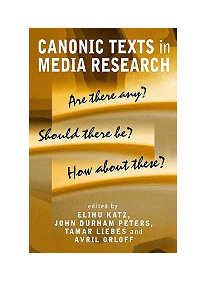 Canonic Texts In Media Research paperback english - 2002