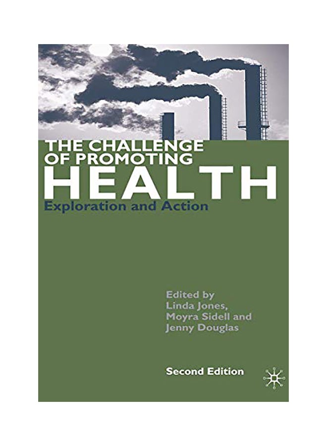 The Challenge Of Promoting Health paperback english - 2002