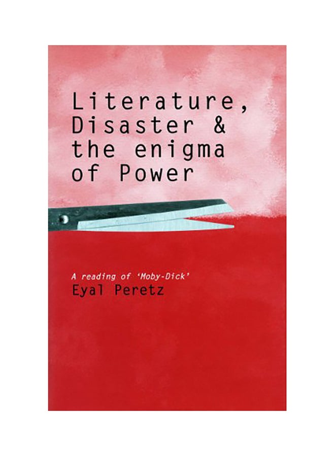 Literature, Disaster, And The Enigma Of Power hardcover english - 2002 