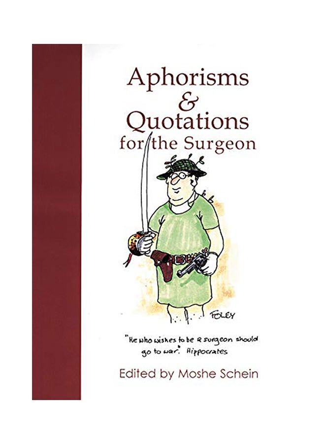 Aphorisms & Quotations For The Surgeon Hardcover English by Moshe Schein - 2002 