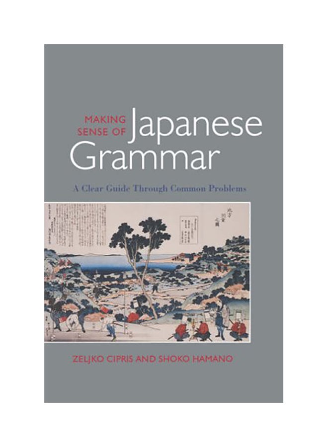 Making Sense Of Japanese Grammar paperback english - 2002 